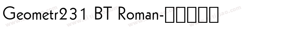 Geometr231 BT Roman字体转换